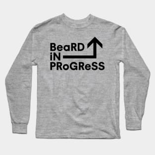 Beard In Progress Long Sleeve T-Shirt